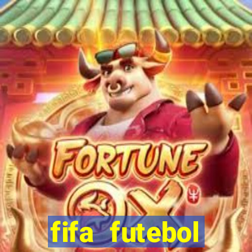 fifa futebol dinheiro infinito